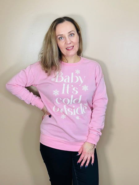 BABY IT’S COLD OUTSIDE Graphic Sweatshirt - Sea Pink
