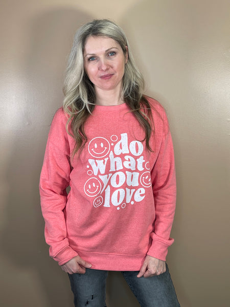 DO WHAT YOU LOVE Graphic Sweatshirt - Tea Rose